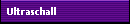 Ultraschall